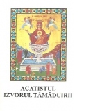 Acatistul Izvorul Tamaduirii