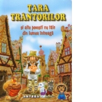 Tara Trantorilor si alte povesti cu talc din lumea intreaga