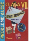 Probleme alese de matematica pentru clasa a VII-a, Semestrul II
