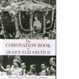 The Coronation Book of Queen Elizabeth II (with a pictorial record of the ceremony)