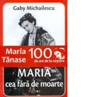 Maria cea fara de moarte. Editie a II-a