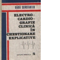 Electrocardiografie clinica in chestionare explicative