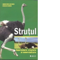 Strutul. Imperechere, crestere si comercializare