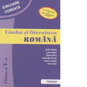 Limba Si Literatura Romana Clasa A V A Evaluare Curenta In