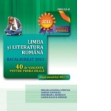 LIMBA SI LITERATURA ROMANA. BACALAUREAT 2011. 40 DE VARIANTE PENTRU PROBA ORALA