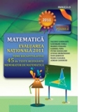 MATEMATICA. EVALUAREA NATIONALA 2011. TEME RECAPITULATIVE SI 45 DE TESTE REZOLVATE. MEMORATOR DE MATEMATICA