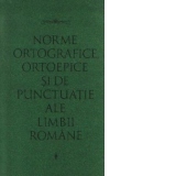 Norme ortografice, ortoepice si de punctuatie ale limbii romane