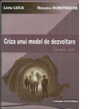 CRIZA UNUI MODEL DE DEZVOLTARE - ROMANIA 2010