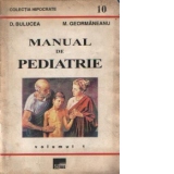 Manual de pediatrie, Volumul I