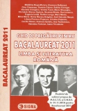 Ghid de pregatire pentru Balacaureat 2011, Limba si literatura romana (cod 944)