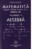 Matematica - Manual pentru clasa a XII-a, Profil M1, Volumul al II-lea - Algebra