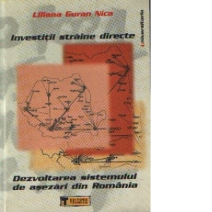 Investitii straine directe  si dezvoltarea sistemului de asezari din Romania