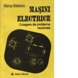 Masini electrice - Culegere de probleme rezolvate
