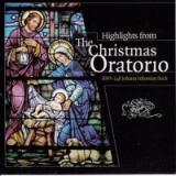 HIGHLIGHTS FROM THE CHRISTMAS ORATORIO