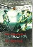 Europa in deriva (o istorie a relatiilor internationale in perioada interbelica)