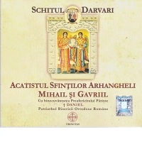 Acatistul Sfintilor Arhangheli Mihail si Gavriil (CD audio)
