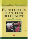 Enciclopedia plantelor decorative, Volumul I - Arbori si arbusti