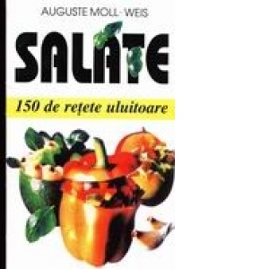 Salate - 150 de retete uluitoare