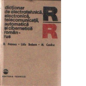 Dictionar de electrotehnica, electronica, telecomunicatii, automatica si cibernetica roman - rus