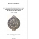 Catalogul cartii romanesti vechi si rare din colectia Muzeului municipiului Bucuresti (1648-1829)