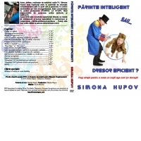 Parinte intelligent sau dresor eficient? Pasi simpli pentru a avea un copil asa cum ti-l doresti (DVD)