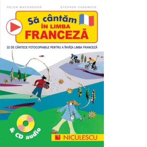 Sa cantam in limba franceza (contine CD audio)