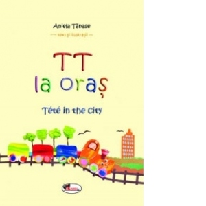 TT la oras (Tete in the city)
