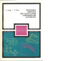 Ingineria asistata de calculator a sistemelor automate - Algoritmi si programe de proiectare