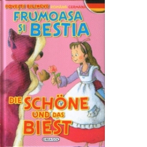 Frumoasa si bestia / Die Schone und das Biest ( romana-germana )