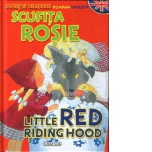 Scufita Rosie / Little Red Riding Hood (romana-engleza)