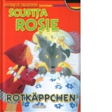 Scufita Rosie / Rotkappchen (romana-germana)