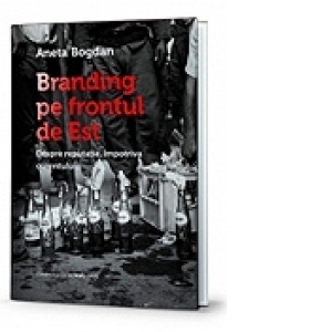 Branding pe frontul de Est (paperback)