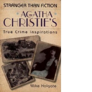 Agatha Christie s True Crime Inspiration