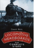 Locomotive Headboards The Complete Story
