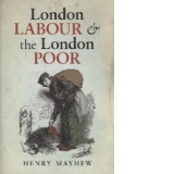 London Labour and The London Poor