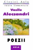 Vasile Alecsandri - Poezii (texte comentate)