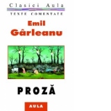Emil Garleanu - Proza (texte comentate)