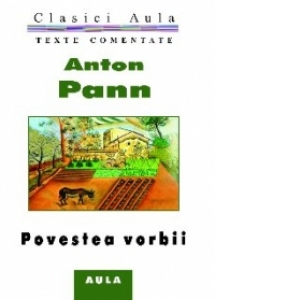 Anton Pann - Povestea vorbii (texte comentate)