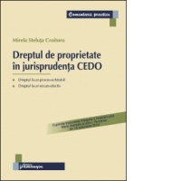 Dreptul de proprietate in jurisprudenta CEDO