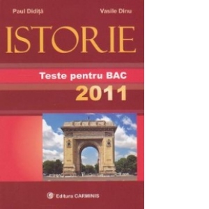 Istorie. Teste pentru BAC 2011