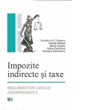 Impozite indirecte si taxe. Reglementari legale jurisprudenta