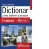Dictionar juridic, economic si de afaceri Francez-Roman
