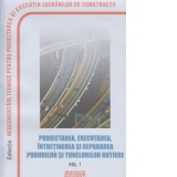 Reglementari tehnice privind proiectarea, executarea, intretinerea, repararea podurilor si tunelurilor rutiere, august 2010