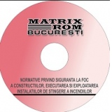 Reglementari tehnice siguranta foc constructii, proiectarea, executia si exploatarea instalatiilor stingere incendii - 02.2010 (CD)