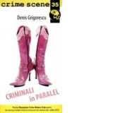 Criminali in paralel (crime scene 35)