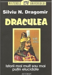 Draculea - Istorii mai mult sau mai putin elucidate