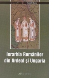 Ierarhia romanilor din Ardeal si Ungaria