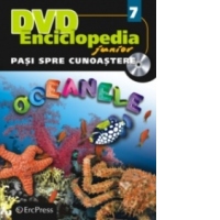 DVD Enciclopedia Junior nr. 7. Pasi spre cunoastere - Oceanele (carte + DVD)