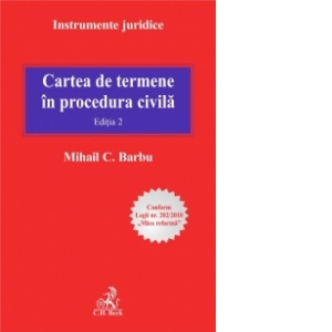 Cartea de termene in procedura civila. Editia 2