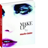 Make Up by Marie Claire. Ghid de machiaj